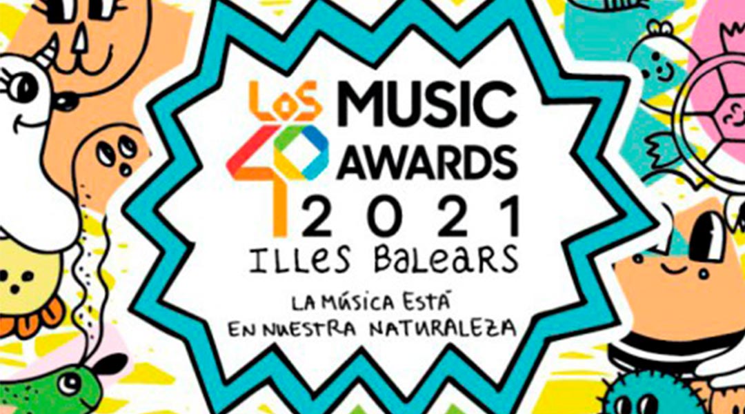 LOS40 MUSIC AWARDS 2021 ANUNCIAN SUS NOMINADOS