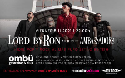 LORD BYRON AND THE AMBASSADORS | 5.11.21 | ombü Elche