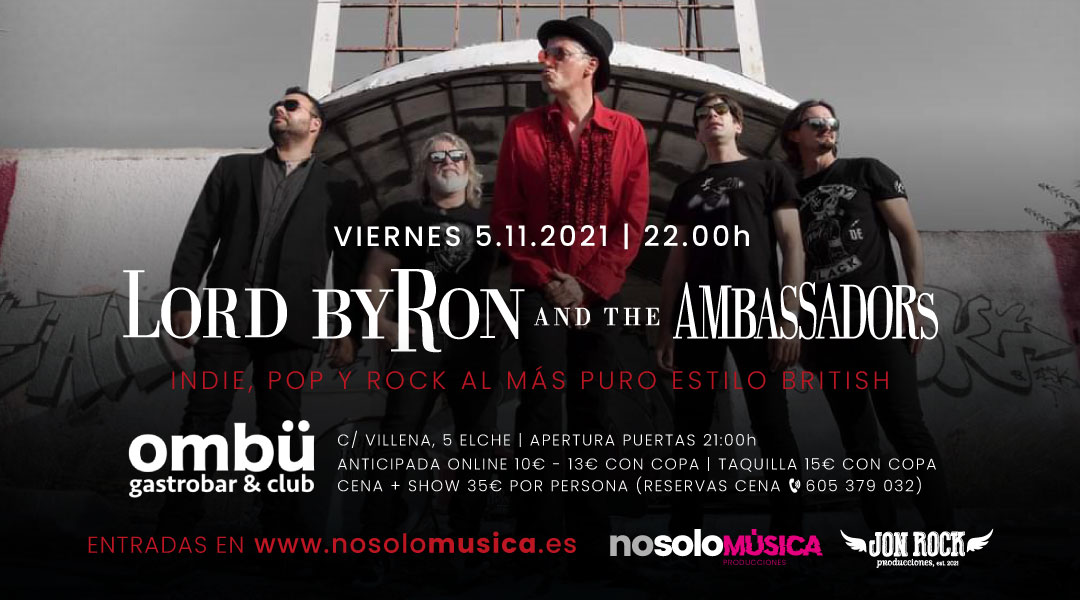 LORD BYRON AND THE AMBASSADORS | 5.11.21 | ombü Elche